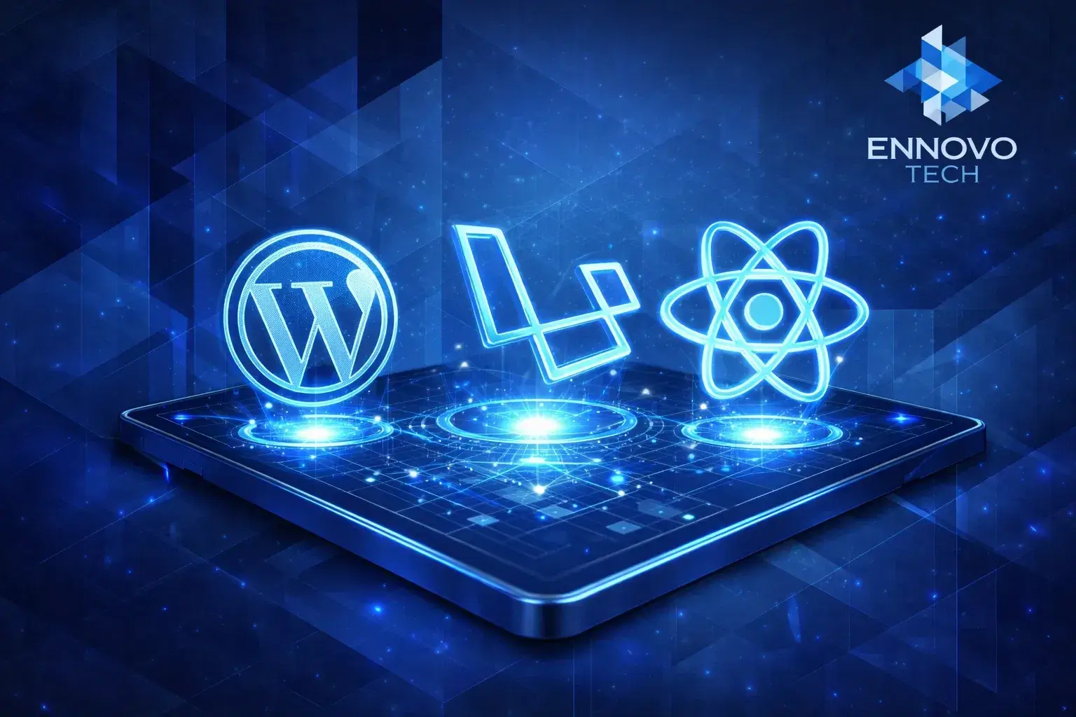 WordPress vs Laravel vs React: أيهما الأفضل لموقعك؟